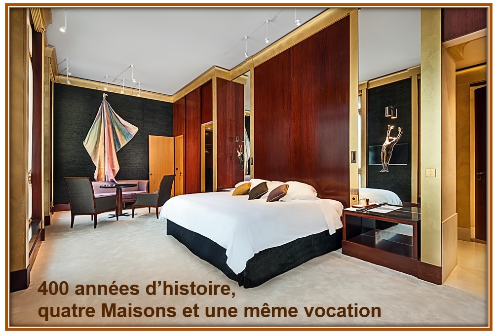 400 années d'histoire, quatre Maisons et une même vocation
